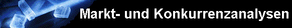 Markt- und Konkurrenzanalysen